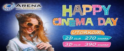 SVAKOG UTORKA SLAVIMO BIOSKOPSKI HAPPY DAY U ARENI