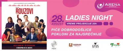 LADIES NIGHT UZ ROUZOVE, POKLONE I PIĆE DOBRODOŠLICE 28.8.